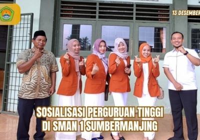 SOSIALISASI PERGURUAN TINGGI DI SMAN 1 SUMBERMANJING | 13 DES 2023